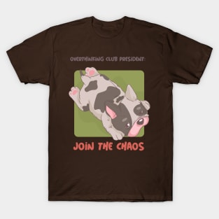 Overthinking Club President- Join the Chaos Mental Health T-Shirt